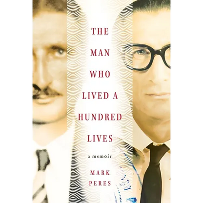 The Man Who Lived a Hundred Lives: A Memoir - Hardcover