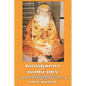 The Biography of Guru Dev: Life & Teachings of Swami Brahmananda Saraswati Shankaracharya of Jyotirmath (1941-1953) Vol. II - Paperback