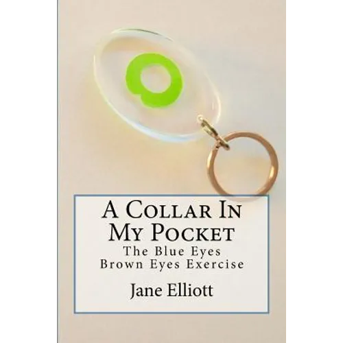 A Collar In My Pocket: Blue Eyes/Brown Eyes Exercise - Paperback