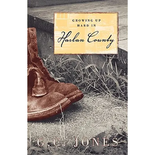 Growing Up Hard in Harlan County - Paperback