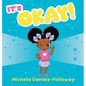 It's OKAY! - Hardcover