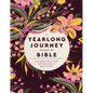 A Yearlong Journey Through the Bible: A 52-Week Bible Study for Dwelling in God's Word - Hardcover