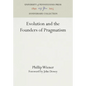 Evolution and the Founders of Pragmatism - Hardcover