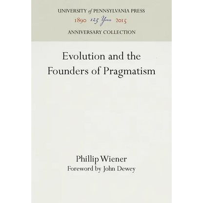 Evolution and the Founders of Pragmatism - Hardcover