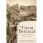 The Great Betrayal: Christians and Jews in the First Four Centuries - Paperback