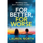For Better, For Worse: A completely unputdownable psychological thriller packed full of twists - Paperback