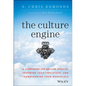 The Culture Engine: A Framework for Driving Results, Inspiring Your Employees, and Transforming Your Workplace - Hardcover