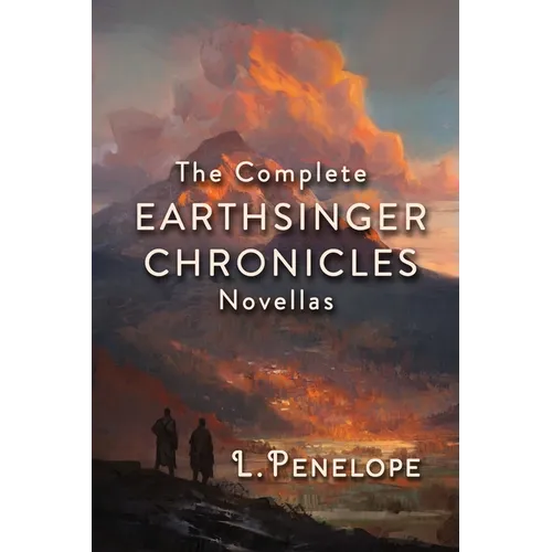 Earthsinger Chronicles Novellas: The Complete Collection - Paperback