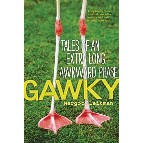 Gawky: Tales of an Extra Long Awkward Phase - Paperback