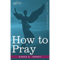How to Pray - Paperback