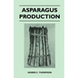 Asparagus Production - Paperback