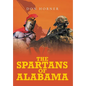 The Spartans of Alabama - Hardcover