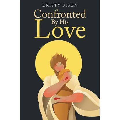 Confronted By His Love - Paperback