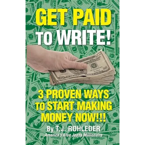 Get Paid to Write! - Paperback