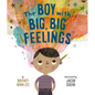 The Boy with Big, Big Feelings - Hardcover