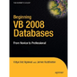 Beginning VB 2008 Databases: From Novice to Professional - Paperback