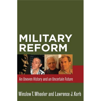 Military Reform: An Uneven History and an Uncertain Future - Paperback