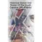 Historical Sketch And Roster Of The South Carolina 19th Infantry Regiment - Hardcover