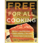 Free for All Cooking: 150 Easy Gluten-Free, Allergy-Friendly Recipes the Whole Family Can Enjoy - Paperback