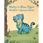 Malty the Blue Tiger (Maddie la tigresse bleue): A dual language children's book in English and French - Paperback