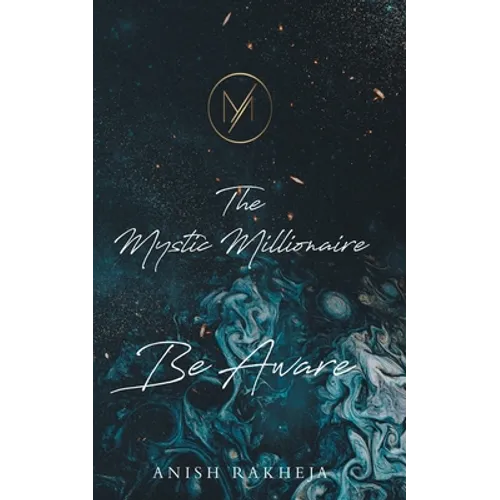 The Mystic Millionaire - Be Aware - Paperback