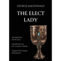 The Elect Lady (Translated): Scots-English Edition - Paperback