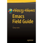 Harley Hahn's Emacs Field Guide - Paperback