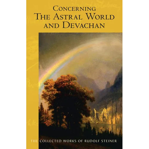 Concerning the Astral World and Devachan: (Cw 88) - Paperback