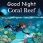 Good Night Coral Reef - Board Book