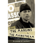 From The Margins To The Mainstream - Paperback