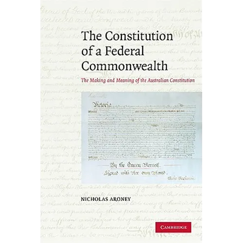 The Constitution of a Federal Commonwealth - Paperback