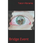 Bridge Event - Paperback