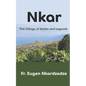 Nkar: The Village of Myths and Legends - Paperback