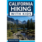 ﻿California Hiking with Kids - Paperback