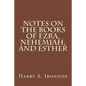 Notes on the Books of Ezra, Nehemiah, and Esther - Paperback