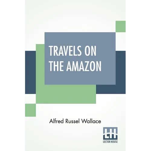 Travels On The Amazon - Paperback