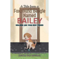 A Tale From a Foxhound Beagle Named Bailey: Siblings Are Your Best Friend - Paperback