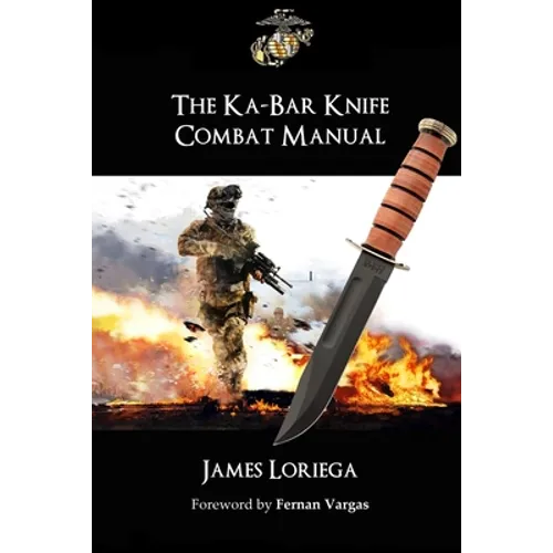 The Ka-Bar Knife Combat Manual - Paperback