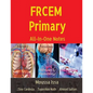 FRCEM Primary: All-In-One Notes (5th Edition, Black&White) - Paperback