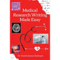 Medical Research Writing Made Easy - A stepwise guide for research writing - Paperback