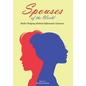 Spouses of the World: Bullet Dodging Behind Diplomatic Glamour - Hardcover