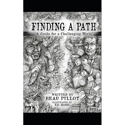 Finding A Path: A Guide for a Challenging World - Paperback