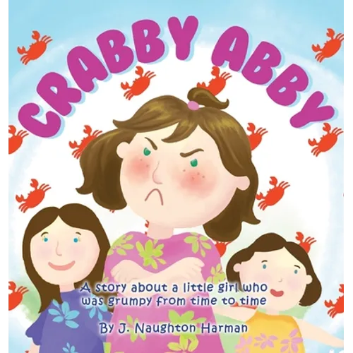 Crabby Abby - Hardcover