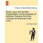Notes Upon the Gentile Organization of the Apaches of Arizona. Extracts from the Journal of American Folk-Lore. - Paperback