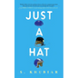 Just a Hat - Hardcover
