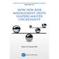 How New Risk Management Helps Leaders Master Uncertainty - Paperback