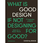 Good by Design: Ideas for a Better World - Hardcover