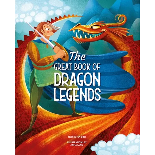 The Great Book of Dragon Legends - Hardcover