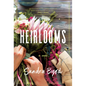 Heirlooms - Paperback