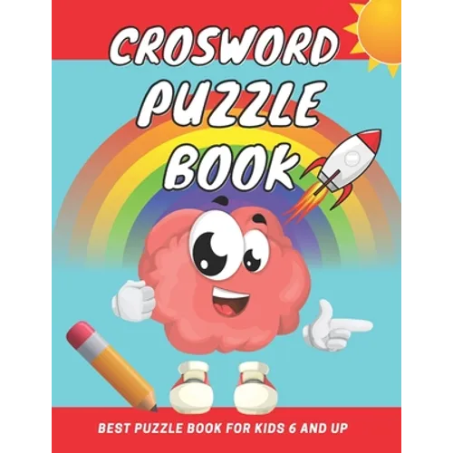 crosword puzzle book for kids 6 and up: First Children Crossword Easy Puzzle Book for Kids Age 6, 7, 8, 9 and 10 and for 3rd graders with Answers, Imp - Paperback